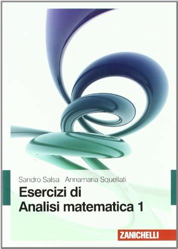 Analisi Matematica 1 e 2 .